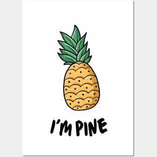 I am Pine Witty and Funny Posters and Art